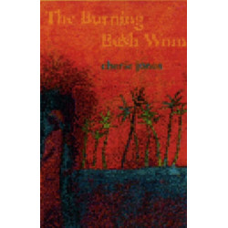 The Burning Bush Women & Other Stories