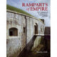 Ramparts of Empire: The Fortifications of Sir William Jervois, Royal Engineer 1821 - 1897