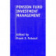 Pension Fund Investment Management