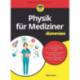 Physik fur Mediziner fur Dummies