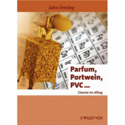 Parfum, Portwein, PVC ...: Chemie im Alltag