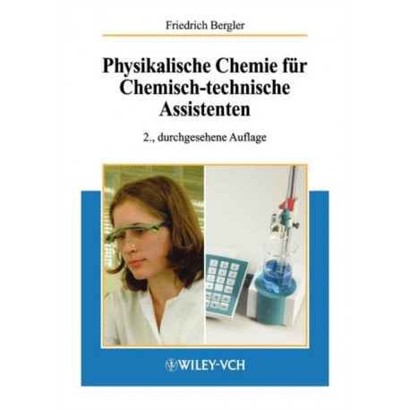 Physikalische Chemie fur Chemisch-technische Assistenten