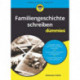 Familiengeschichte schreiben fur Dummies