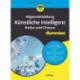 Allgemeinbildung Kunstliche Intelligenz. Risiko und Chance fur Dummies