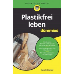 Plastikfrei leben fur Dummies