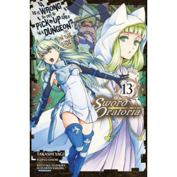 Is It Wrong to Try to Pick Up Girls in a Dungeon? On the Side: Sword Oratoria, Vol. 13 (manga)