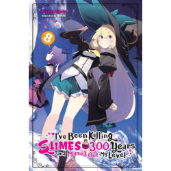 I've Been Killing Slimes for 300 Years and Maxed Out My Level, Vol. 8