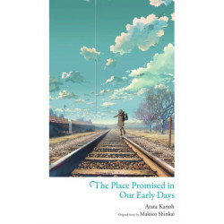 The Place Promised in Our Early Days