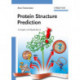 Protein Structure Prediction: Concepts and Applications