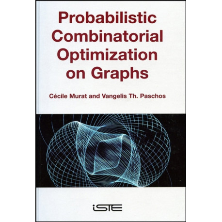 Probabilistic Combinatorial Optimization on Graphs