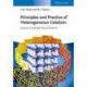 Principles and Practice of Heterogeneous Catalysis
