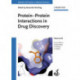 Protein-Protein Interactions in Drug Discovery