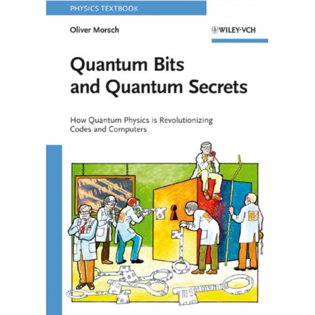 Quantum Bits and Quantum Secrets: How Quantum Physics is revolutionizing Codes and Computers