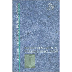 Recent Advances in Welding Simulation