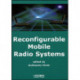 Reconfigurable Mobile Radio Systems: A Snapshot of Key Aspects Related to Reconfigurability in Wireless Systems