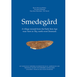 Smedegard: A village mound from the Early Iron Age near Nors in Thy, north-west Denmark
