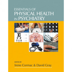 Essentials of Physical Health in Psychiatry