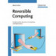 Reversible Computing: Fundamentals, Quantum Computing, and Applications