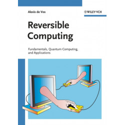 Reversible Computing: Fundamentals, Quantum Computing, and Applications