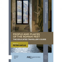 People and Places of the Roman Past: The Educated Traveller's Guide