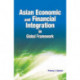 Asian Economic & Financial Integration in Global Framework