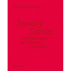 Jewelry Stories: Highlights from the Collection 1947-2019