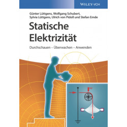 Statische Elektrizitat: Durchschauen - Uberwachen - Anwenden