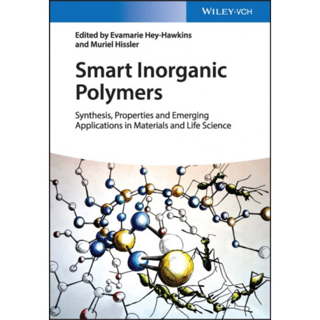 Smart Inorganic Polymers: Synthesis, Properties, and Emerging Applications in Materials and Life Sciences