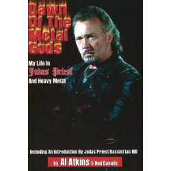 Dawn of the Metal Gods: My Life in Judas Priest & Heavy Metal
