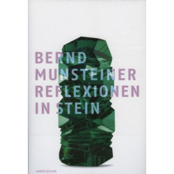 Bernd Munsteiner: Reflection in Stone
