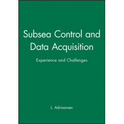 Subsea Control and Data Acquisition: Experience and Challenges