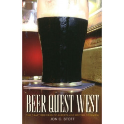 Beer Quest West: The Craft Brewers of Alberta and British Columbia