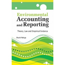 Environmental Accounting & Reporting: Theory, Law & Empirical Evidence