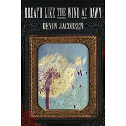 Breath Like the Wind at Dawn