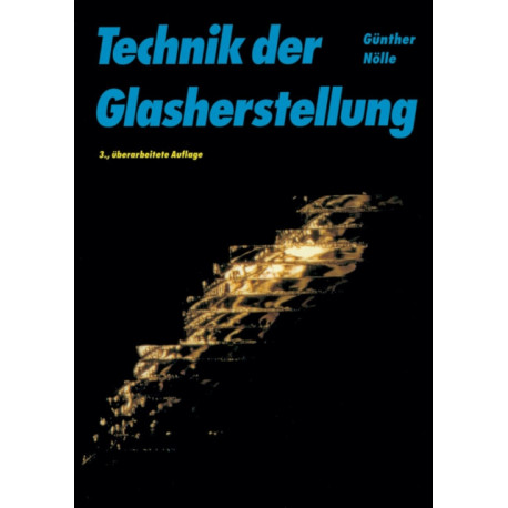 Technik der Glasherstellung
