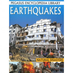 Earthquakes: Pegasus Encyclopedia Library