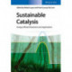 Sustainable Catalysis: Energy-Efficient Reactions and Applications