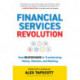 Financial Services Revolution: How Blockchain is Transforming Money, Markets, and Banking