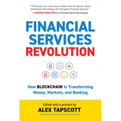Financial Services Revolution: How Blockchain is Transforming Money, Markets, and Banking