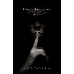 Ghostly Demarcations: Stories