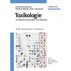 Toxikologie fur Naturwissenschaftler und Mediziner: Stoffe, Mechanismen, Prufverfahren