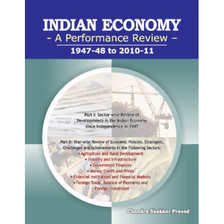 Indian Economy: A Performance Review -- 1947-48 to 2010-11