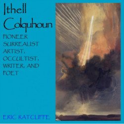 Ithell Colquhoun: Pioneer Surrealist Artist, Occultist, Writer, & Poet