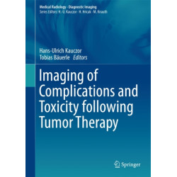 Imaging of Complications and Toxicity following Tumor Therapy