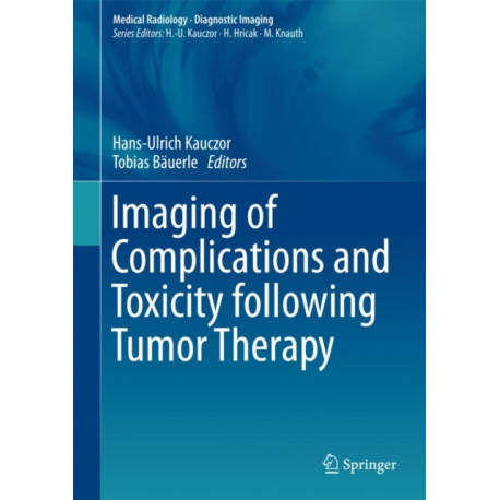 Imaging of Complications and Toxicity following Tumor Therapy