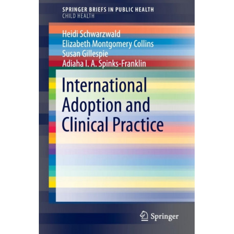 International Adoption and Clinical Practice