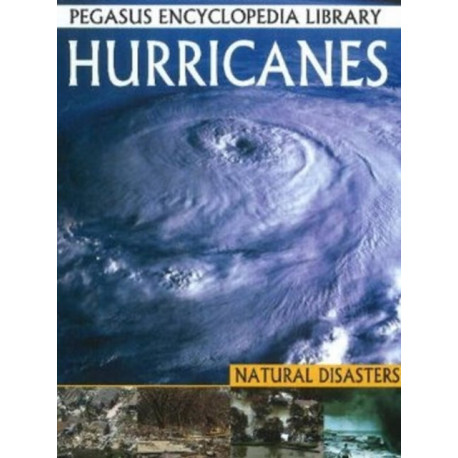 Hurricanes: Pegasus Encyclopedia Library