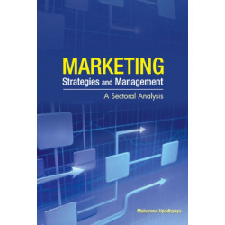 Marketing Strategies & Management: A Sectoral Analysis