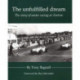 The Unfulfilled Dream: The Story of Motor Racing at Aintree