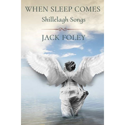 When Sleep Comes: Shillelagh Songs